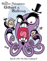 Gilbert & Sullivan: hairy squid